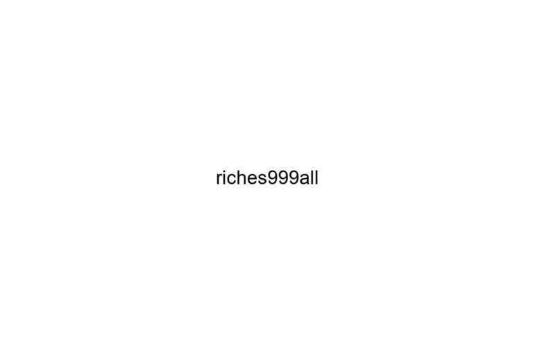 riches999all